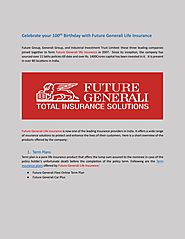 Celebrate your 100th Birthday with Future Generali Life Insurance
