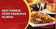 5 Best chinese food Franchise brand in India