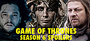 10 Unbelievable Game of Thrones Season 6 Spoilers