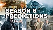 6 Game of Thrones Season 6 Predictions - GOT Predictions