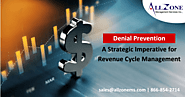 Denial Prevention: A Strategic Imperative for Revenue Cycle Management