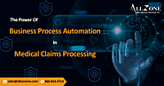 The Power of Business Process Automation in Medical Claims Processing