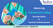 Debridement Coding: Maximize Reimbursement, Optimize Care