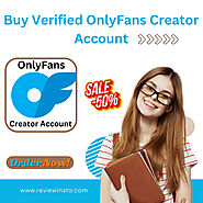 Buy Verified OnlyFans Creator Account | Trust & Growth 2024