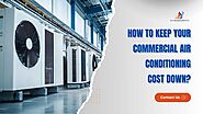 How to Keep Your Commercial Air Conditioning Cost Down?