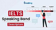 IELTS Speaking Band Descriptors: Scoring Criteria & Calculations