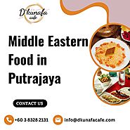 Middle Eastern Food in Putrajaya