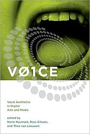 Review of 'VO1CE: Vocal Aesthetics in Digital Arts and Media'
