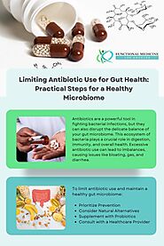 Limiting Antibiotic Use for Gut Health: Practical Steps for a Healthy Microbiome