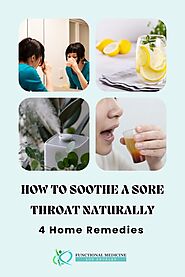 How to Soothe a Sore Throat Naturally