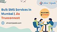 Bulk SMS Services in Mumbai | Jio Trueconnect