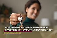 How Ottawa Property Management Investors Win by Putting Renters First - Rest Easy Property Management