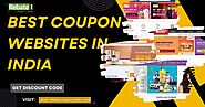 Top 11 Best Coupon Websites in India to Save Big on Every Purchase!