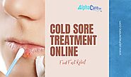 Find Fast Relief: Cold Sore Treatment Available Online