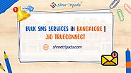 Bulk SMS Services in Bangalore | Jio Trueconnect