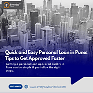 Quick and Easy Personal Loan in Pune: Tips to Get Approved Faster