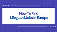 What is the best way to find lifeguard jobs in Europe?