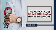 Benefits of Medical Jobs in Europe for Nurses