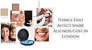 Things That Affect Spark Aligners Cost in London - Hollywood Rag