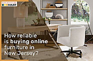 How reliable is buying online furniture in New Jersey?