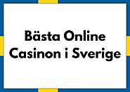 Bästa Casino Online i Sverige - Användbara Casinoguide för 2024