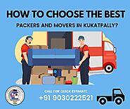 How to Choose Best Packers and Movers in Kukatpally ?