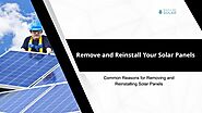 Remove and Reinstall Your Solar Panels