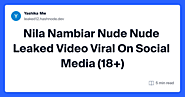 Nila Nambiar Nude Nude Leaked Video Viral On Social Media (18+)