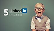 5 Tips to Get Found and Grow Your LinkedIn Network Quickly