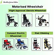 Comprehensive Guide for Motorized Wheelchairs: Empowering Mobility