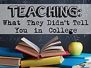 Teaching: What They Didn't Tell You in College - Education to the Core