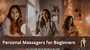 Personal Massagers for Beginners: A 4-Step Guide to Your Pleasure | by Real Umesh | Sep, 2024 | Medium