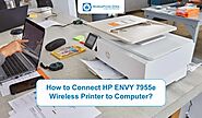 How to Connect HP ENVY 7955e Wireless Printer to Computer?