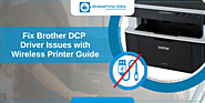 Fix Brother DCP Driver Issues With Wireless Printer Guide