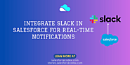 Integrate Slack in Salesforce for Real-Time Notifications | SalesforceCodex