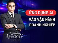 ỨNG DỤNG AI trong vận hành doanh nghiệp - Trường đào tạo kinh doanh thực chiến