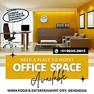 What is the Best Way to Get the Best Office Space for Rent in Dehradun?