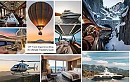 VIP Travel Experience Blog: An Ultimate Traveler's Guide