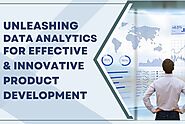 Unleashing Data Analytics for Effective & Innovative Product Development – Ful Filled Jobs