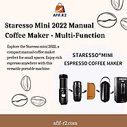 Staresso Mini 2022 Manual Coffee Maker - Multi-Function