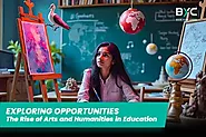 Opportunities The Rise of Arts and Humanities in Education