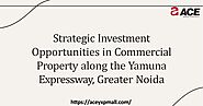 Ace Yxp Yamuna Expressway Greater Noida by ace yxp - Issuu