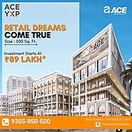 Ace Yxp — Commercial Retail SpaceACE YXP –Exclusive Commercial Retail Space on Yamuna Expressway – @farhatali on Tumblr