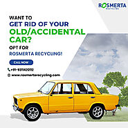 "Maximize Value from Your Old Scrap Car: Best Tips for Selling with Rosmerta Buys in India"