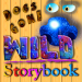 Dogs Gone WILD Storybook