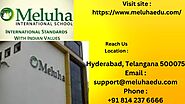 "The Journey to Becoming the Best International School in Hyderabad: Meluha International School’s Success Story"