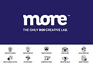 Unleashing the Power of Creativity: MORE Idea - The Only ROI Creative Lab - Marketing Services Agency | Business Stra...