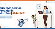 Bulk SMS Service Provider in Mumbai | Airtel DLT