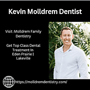 Get That Perfect Smile with Kevin Molldrem DDS: Eden Prairie's Viral Dentistry Expert