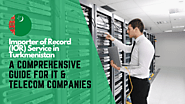 Importer of Record (IOR) Service in Turkmenistan: A Comprehensive Guide for IT & Telecom Companies